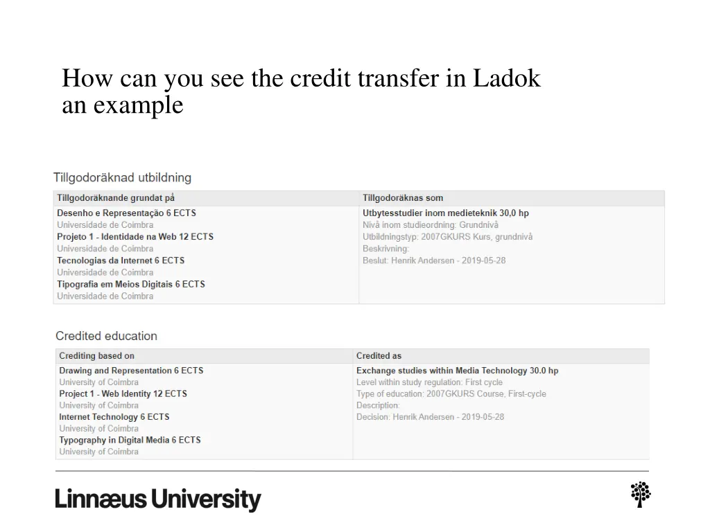 how can you see the credit transfer in ladok 1