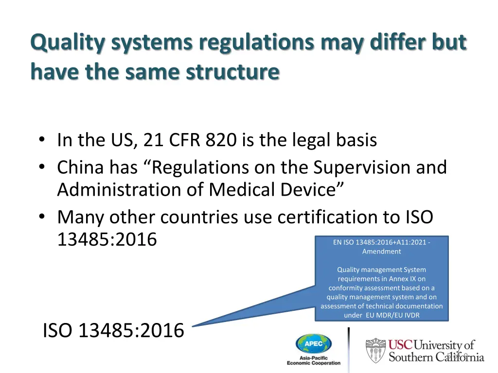 quality systems regulations may differ but have