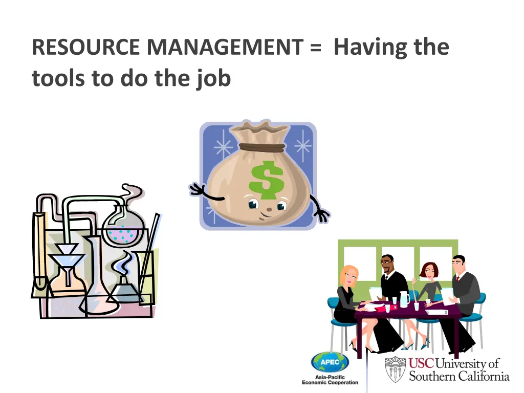 resource management having the tools to do the job