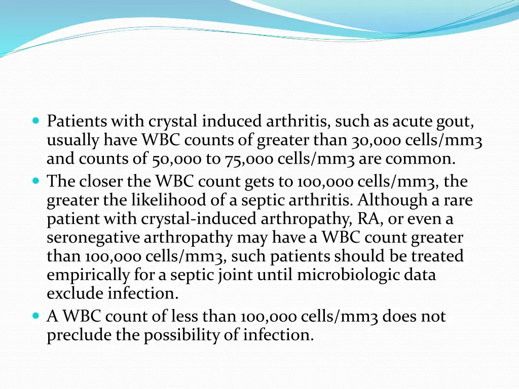 patients with crystal induced arthritis such