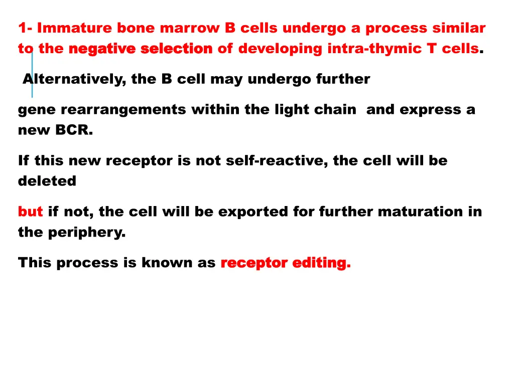 1 immature bone marrow b cells undergo a process