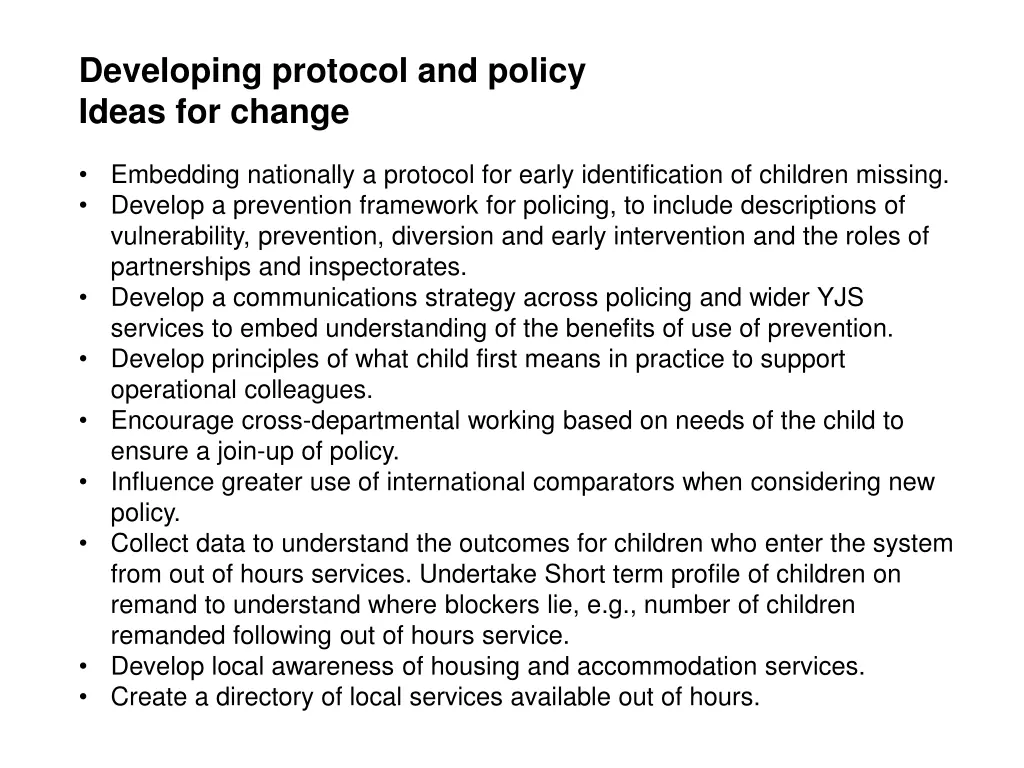 developing protocol and policy ideas for change