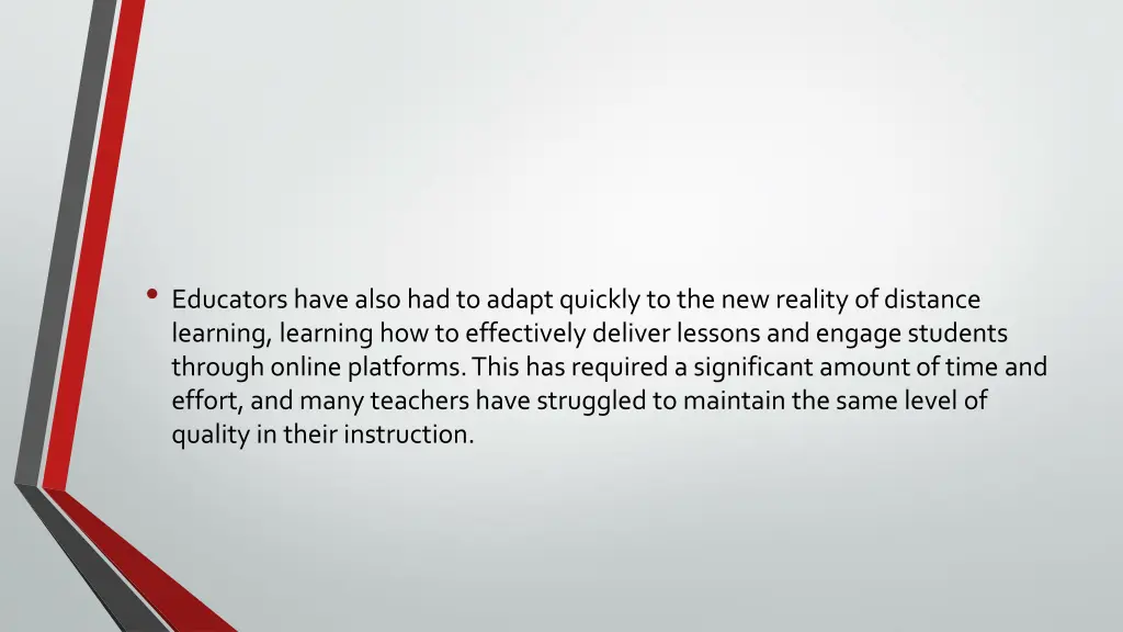 educators have also had to adapt quickly