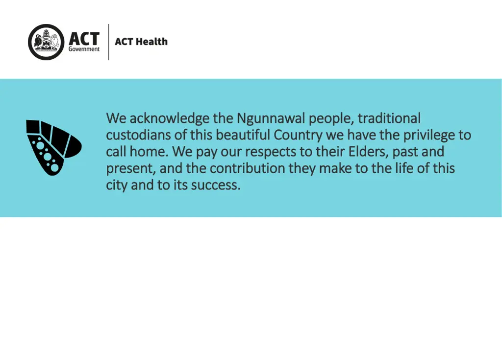 we acknowledge the ngunnawal people traditional