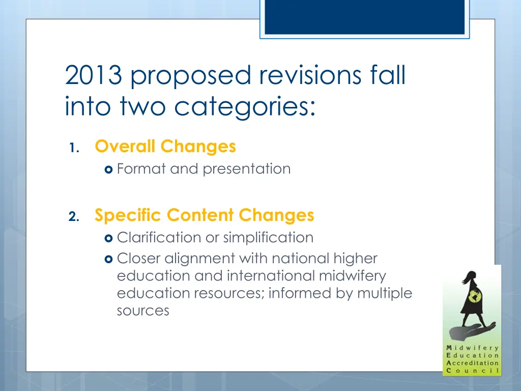 2013 proposed revisions fall into two categories