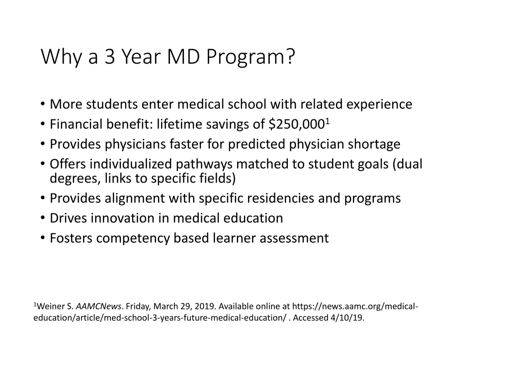 why a 3 year md program
