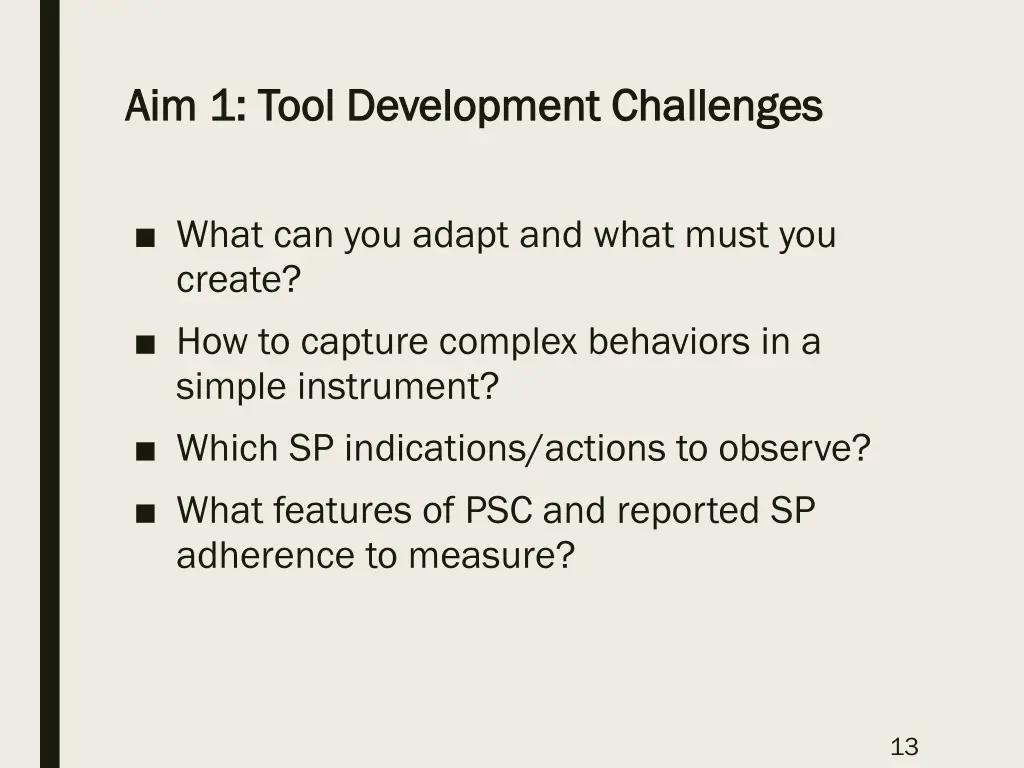 aim 1 tool development challenges aim 1 tool