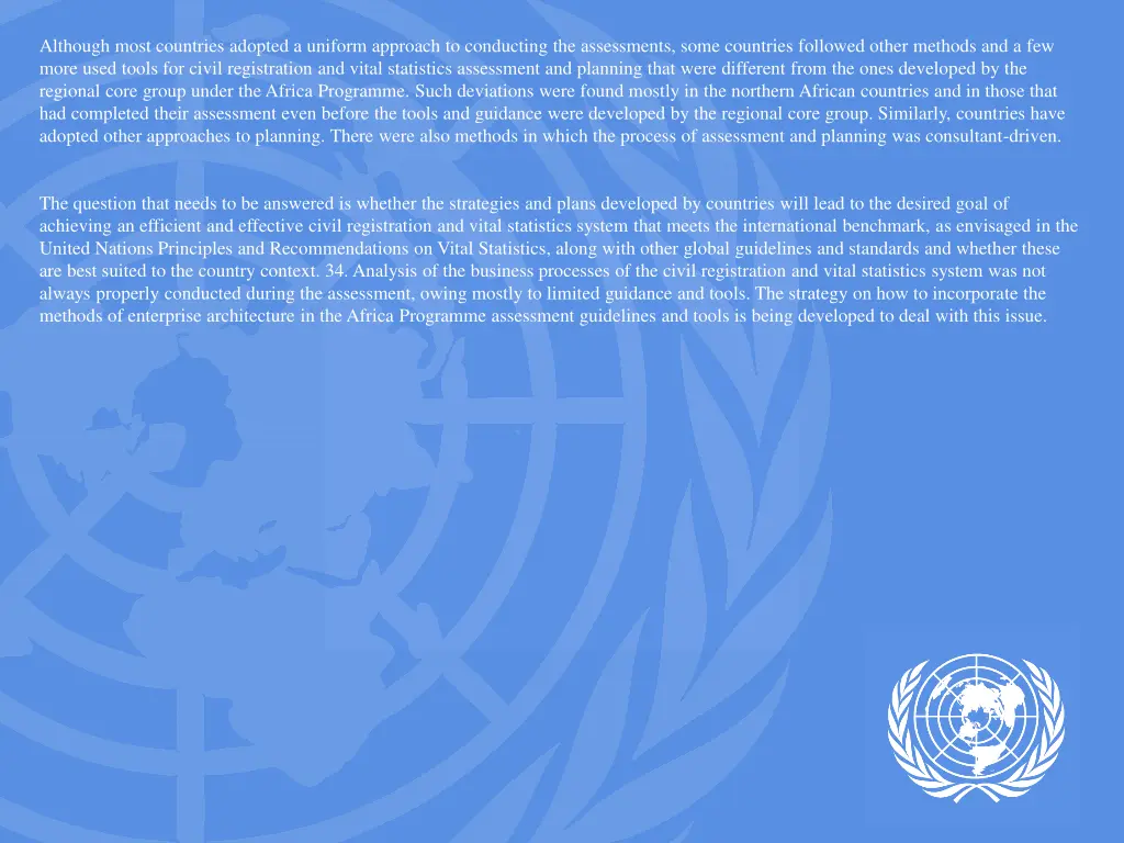 although most countries adopted a uniform