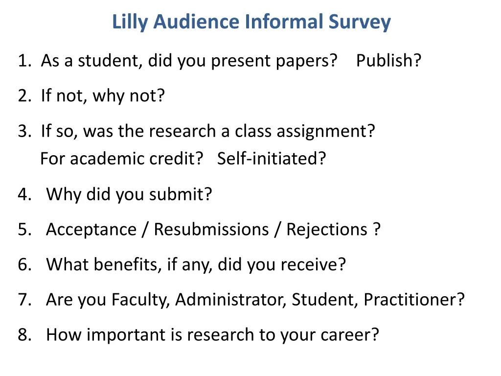 lilly audience informal survey