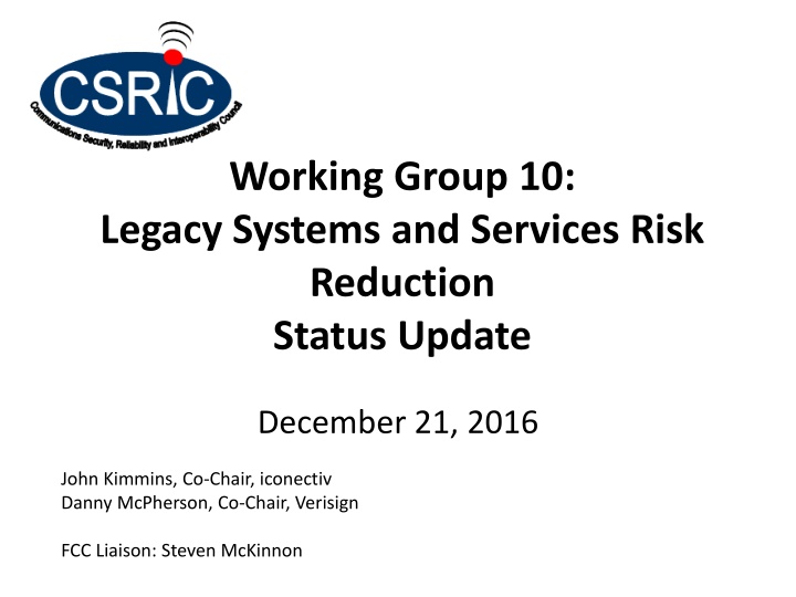working group 10 legacy systems and services risk
