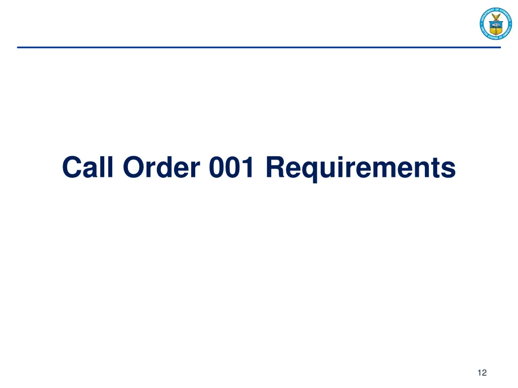 call order 001 requirements