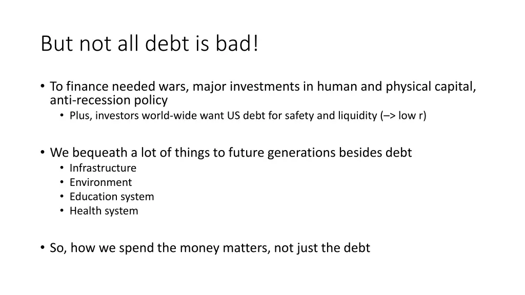 but not all debt is bad