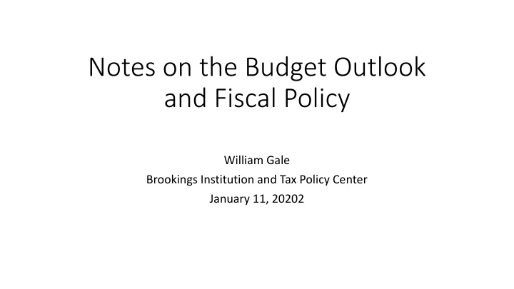 notes on the budget outlook and fiscal policy