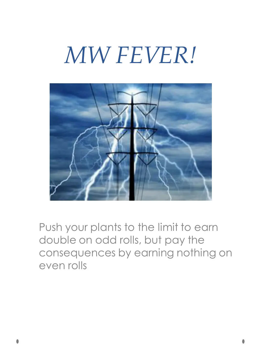 mw fever