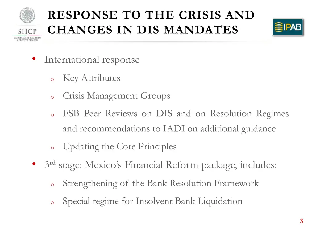 response to the crisis and changes in dis mandates