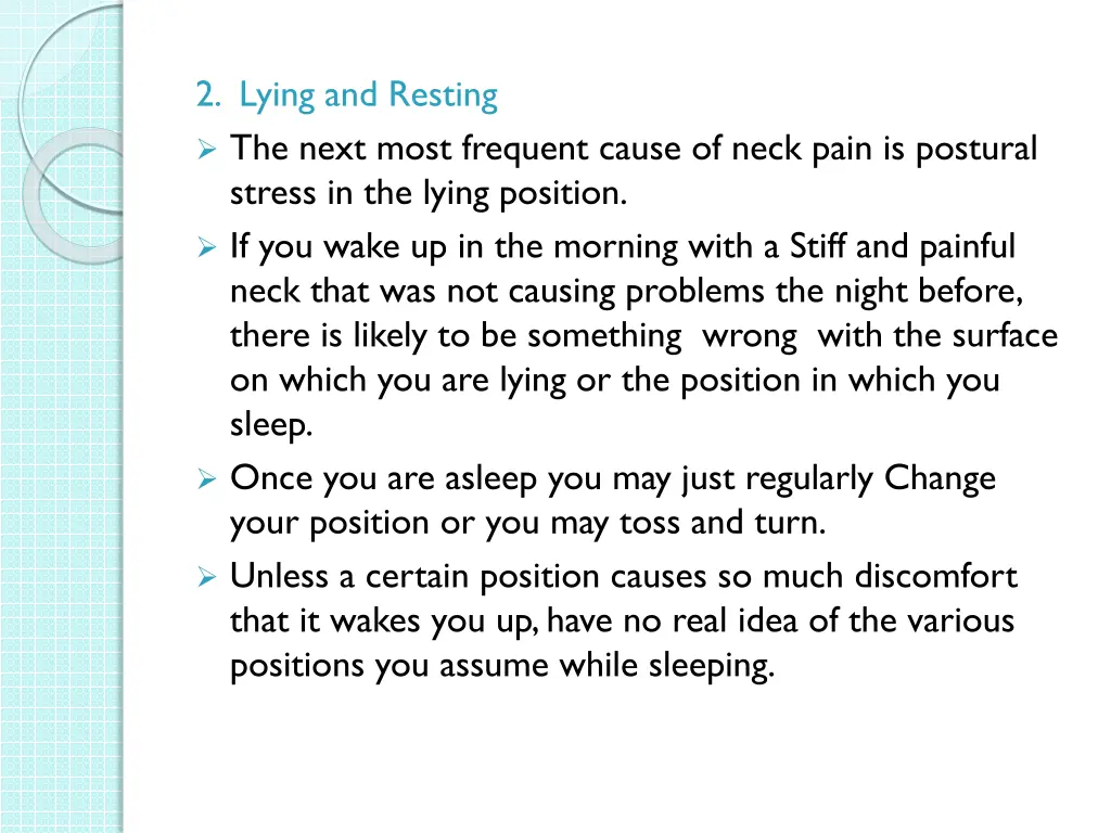 2 lying and resting the next most frequent cause
