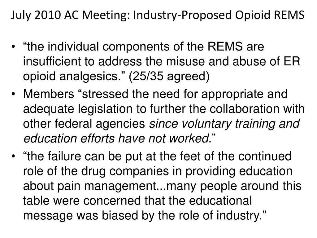 july 2010 ac meeting industry proposed opioid rems