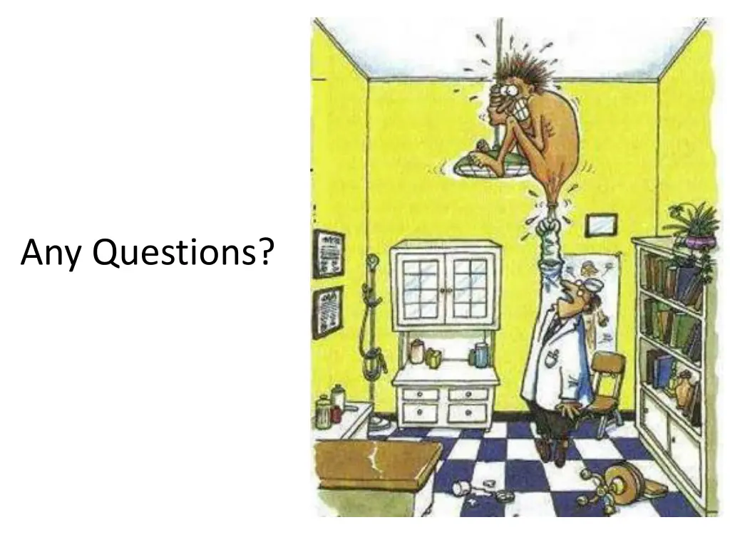 any questions