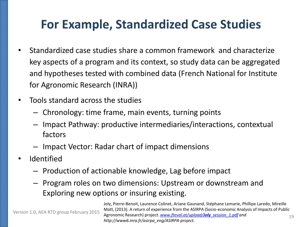 for example standardized case studies