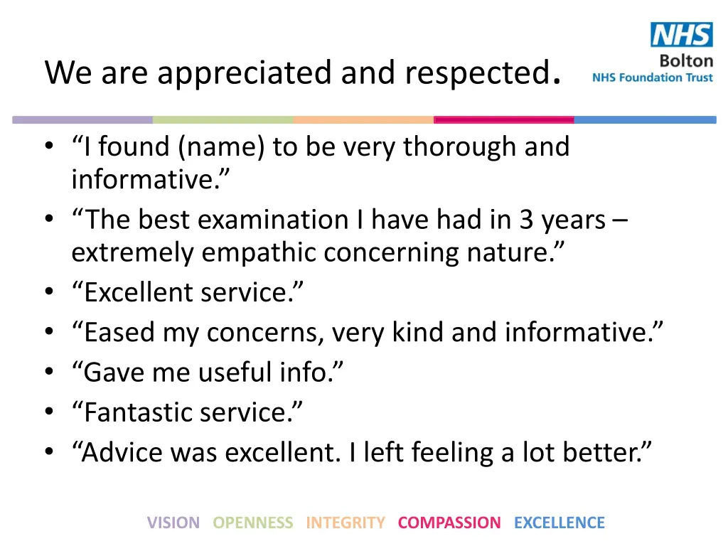 we are appreciated and respected