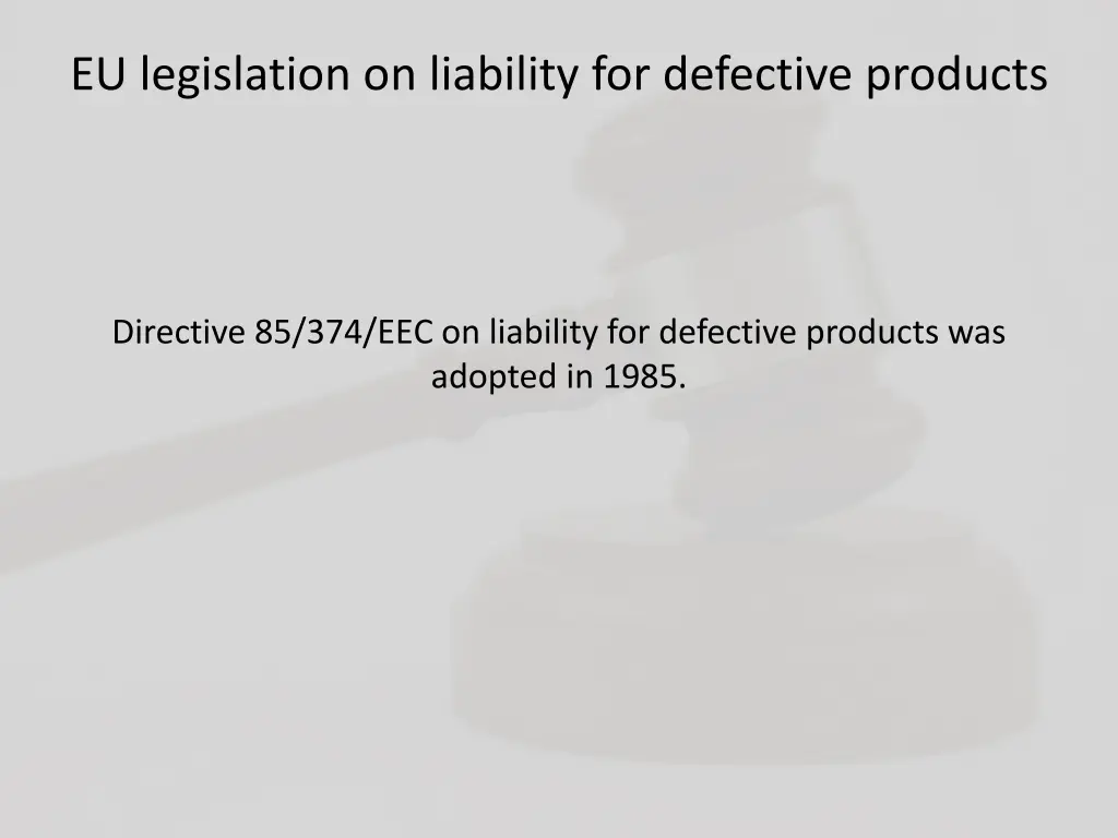 eu legislation on liability for defective products