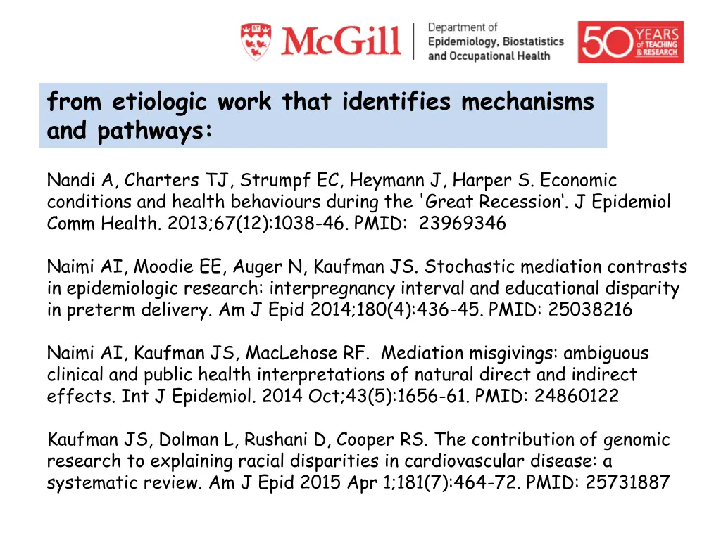from etiologic work that identifies mechanisms