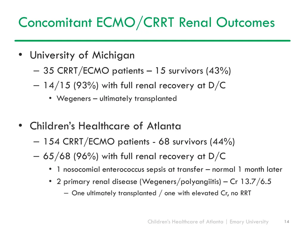 concomitant ecmo crrt renal outcomes