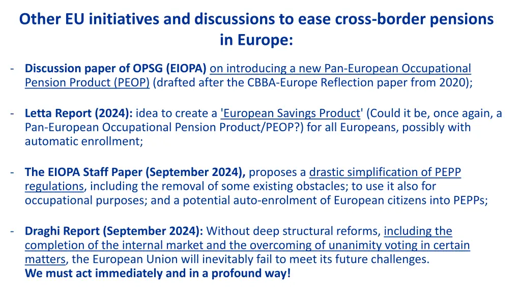 other eu initiatives and discussions to ease