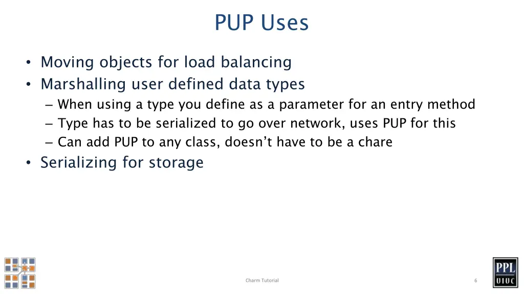 pup uses