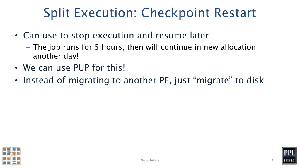split execution checkpoint restart