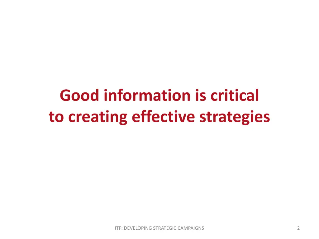 good information is critical to creating