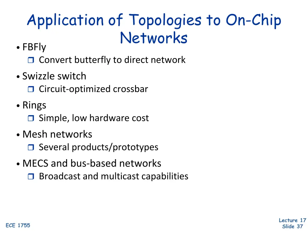application of topologies to on chip networks
