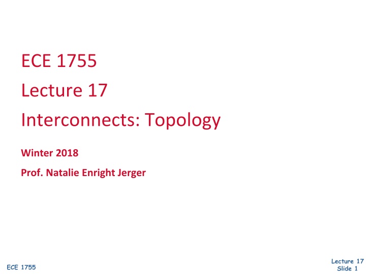ece 1755 lecture 17 interconnects topology
