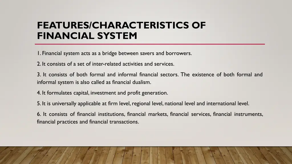 features characteristics of financial system