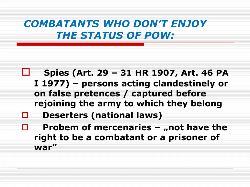 combatants who don t enjoy the status of pow