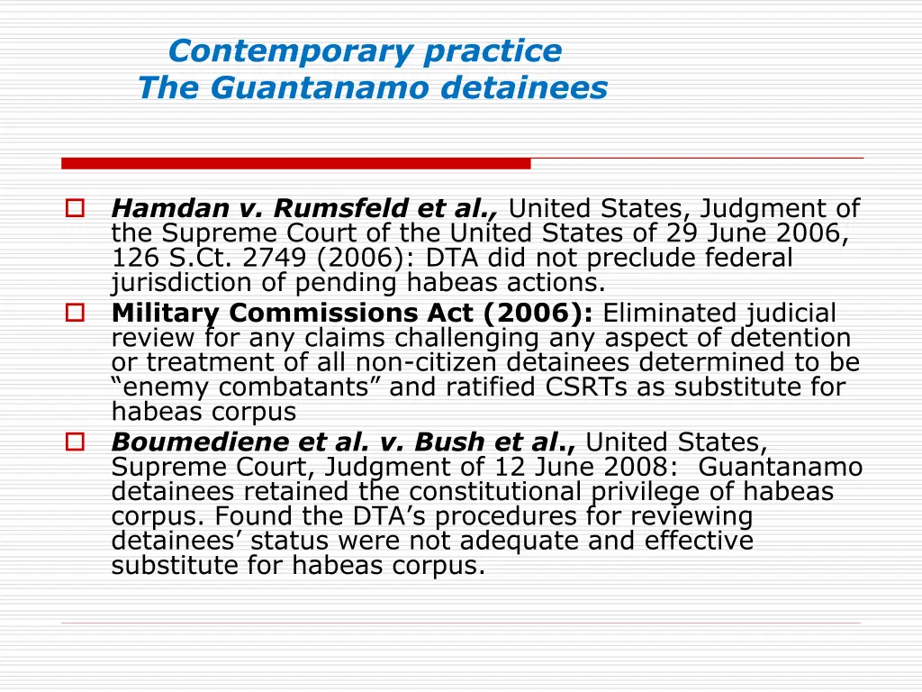 contemporary practice the guantanamo detainees 1