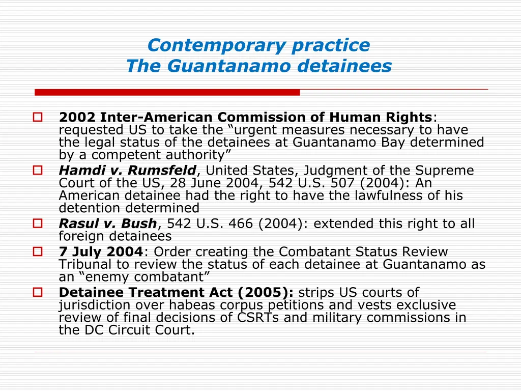 contemporary practice the guantanamo detainees