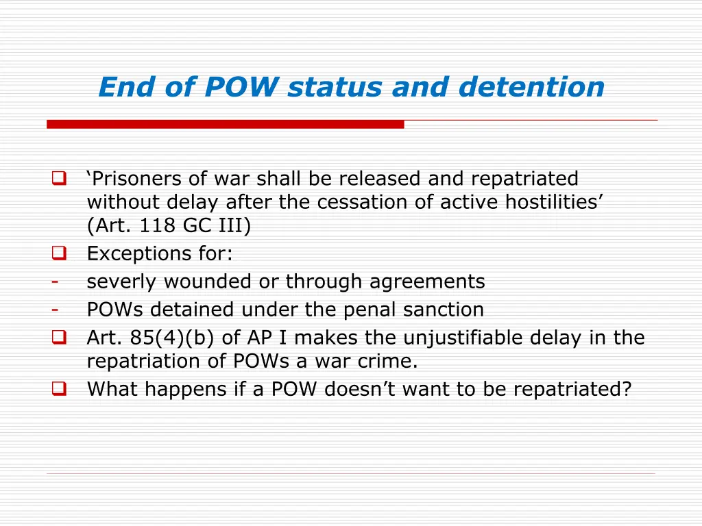end of pow status and detention