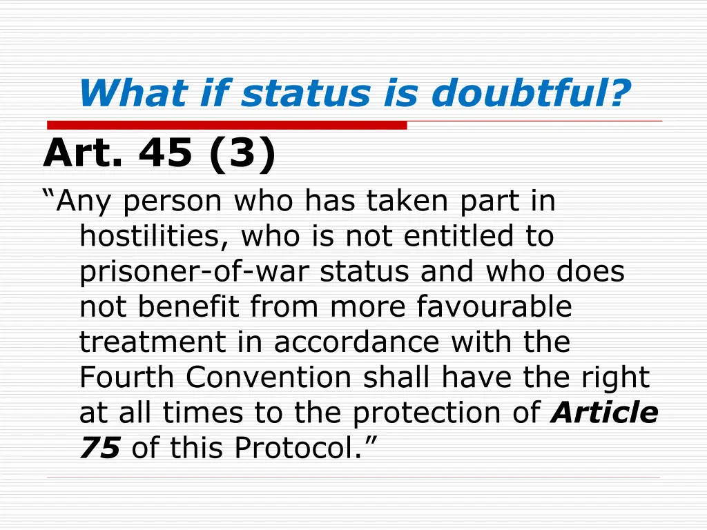 what if status is doubtful art 45 3 any person