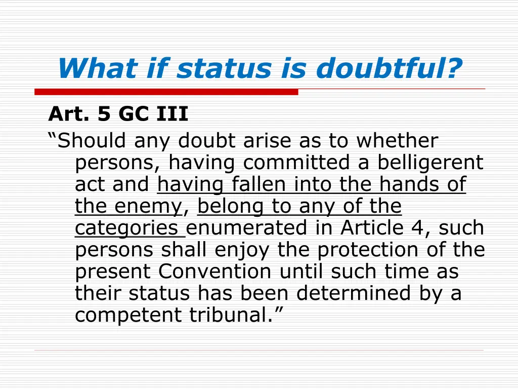 what if status is doubtful