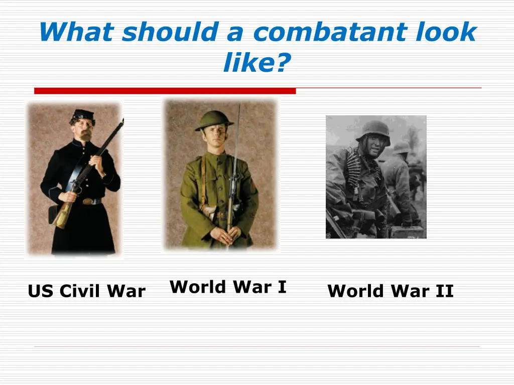 what should a combatant look like