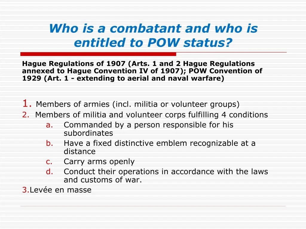 who is a combatant and who is entitled