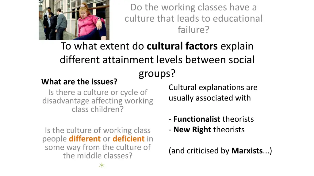 do the working classes have a culture that leads 1