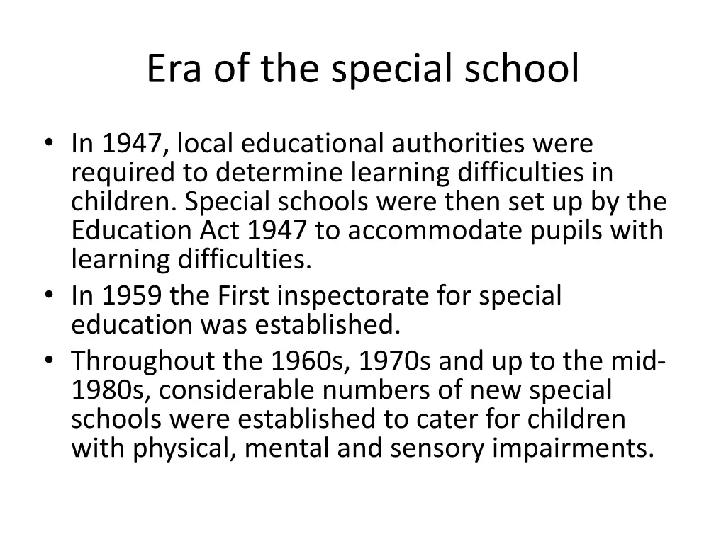 era of the special school