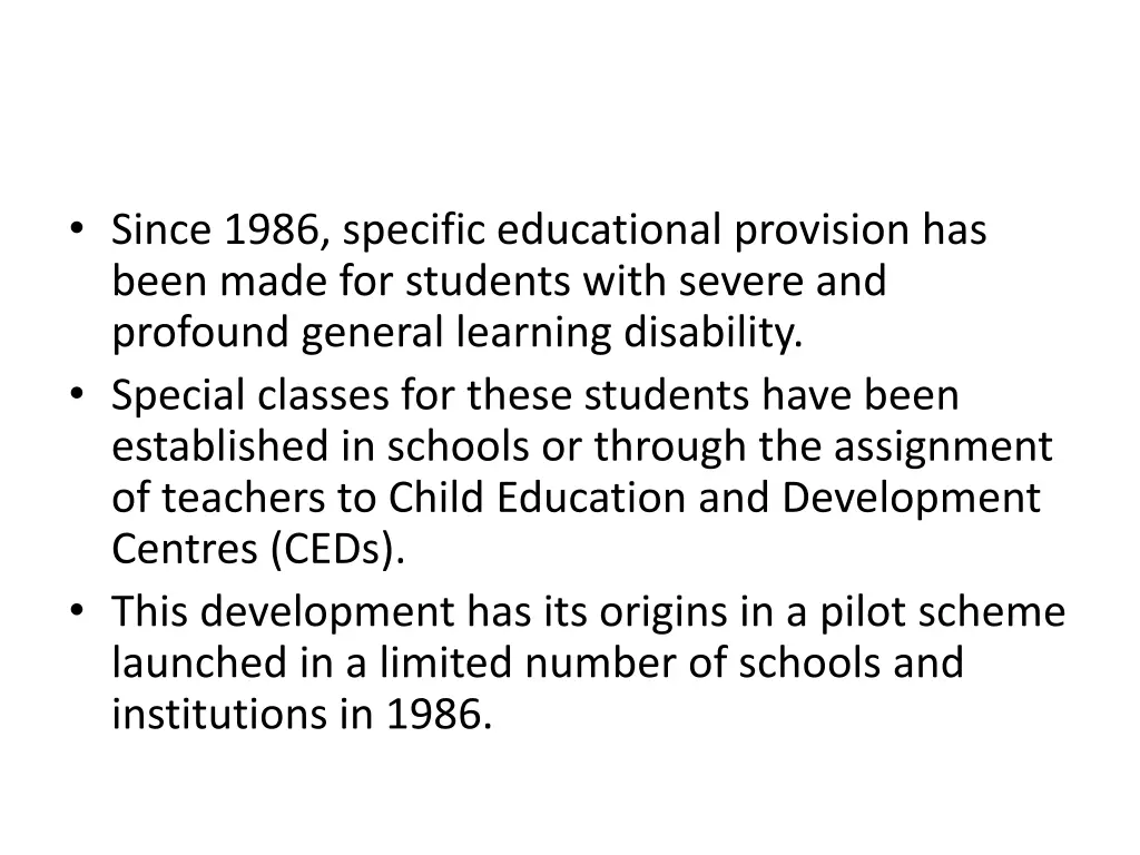 since 1986 specific educational provision