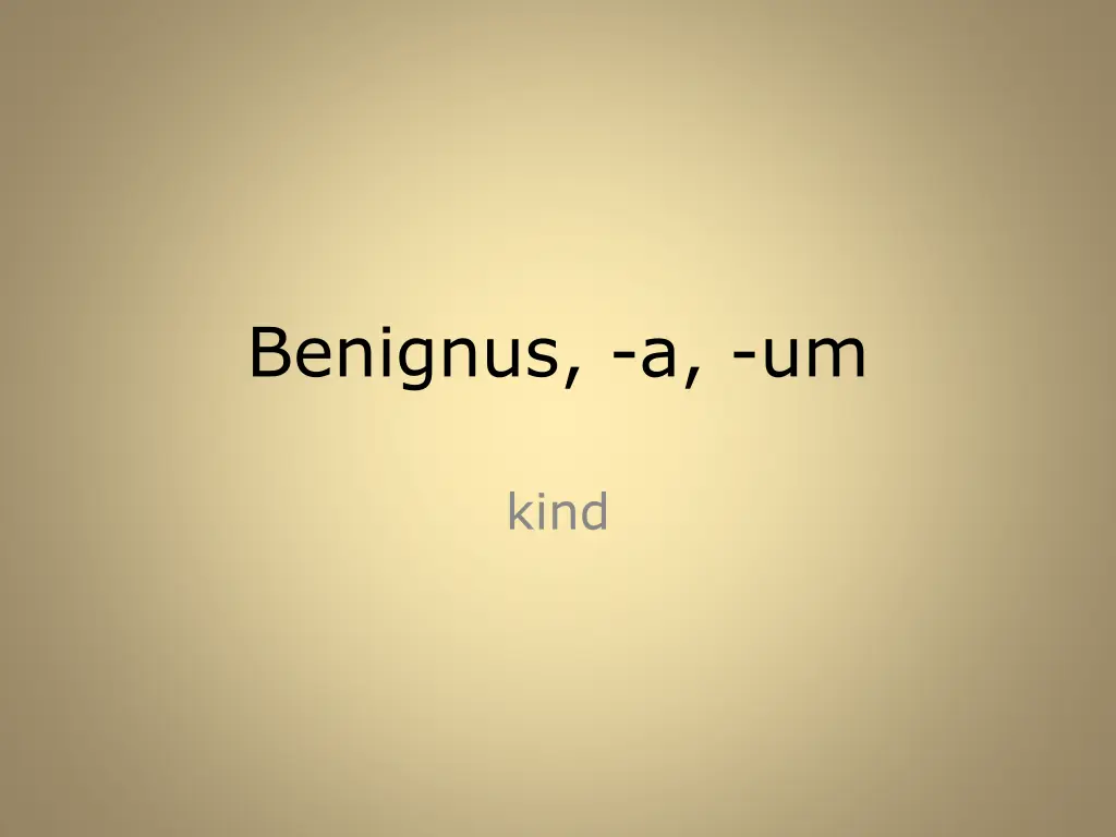 benignus a um