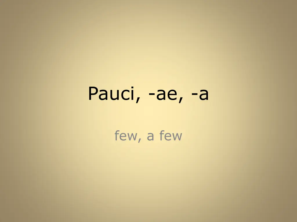 pauci ae a
