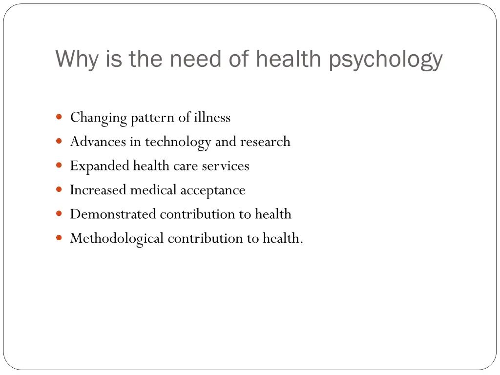 why is the need of health psychology