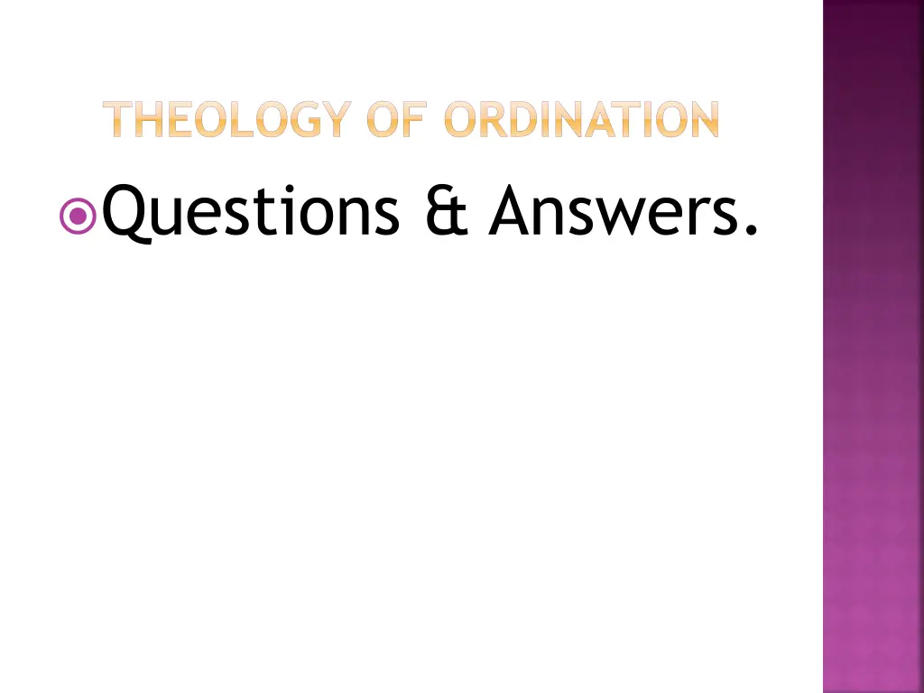 theology of ordination questions answers