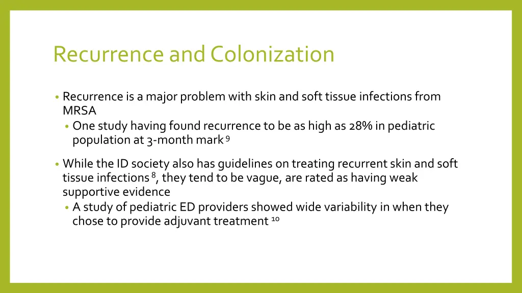 recurrence and colonization